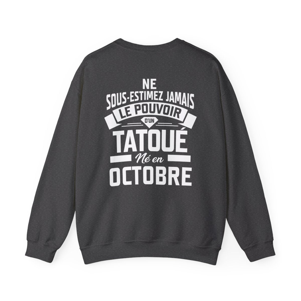 Ne sous-estimez jamais le pouvoir d'un tatoué né en octobre