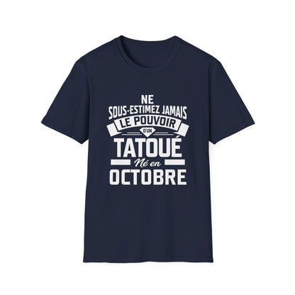 Ne sous-estimez jamais le pouvoir d'un tatoué né en octobre