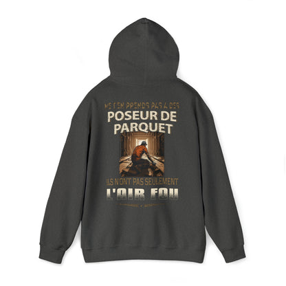 Ne t'en prends pas aux Poseur de Parquets
