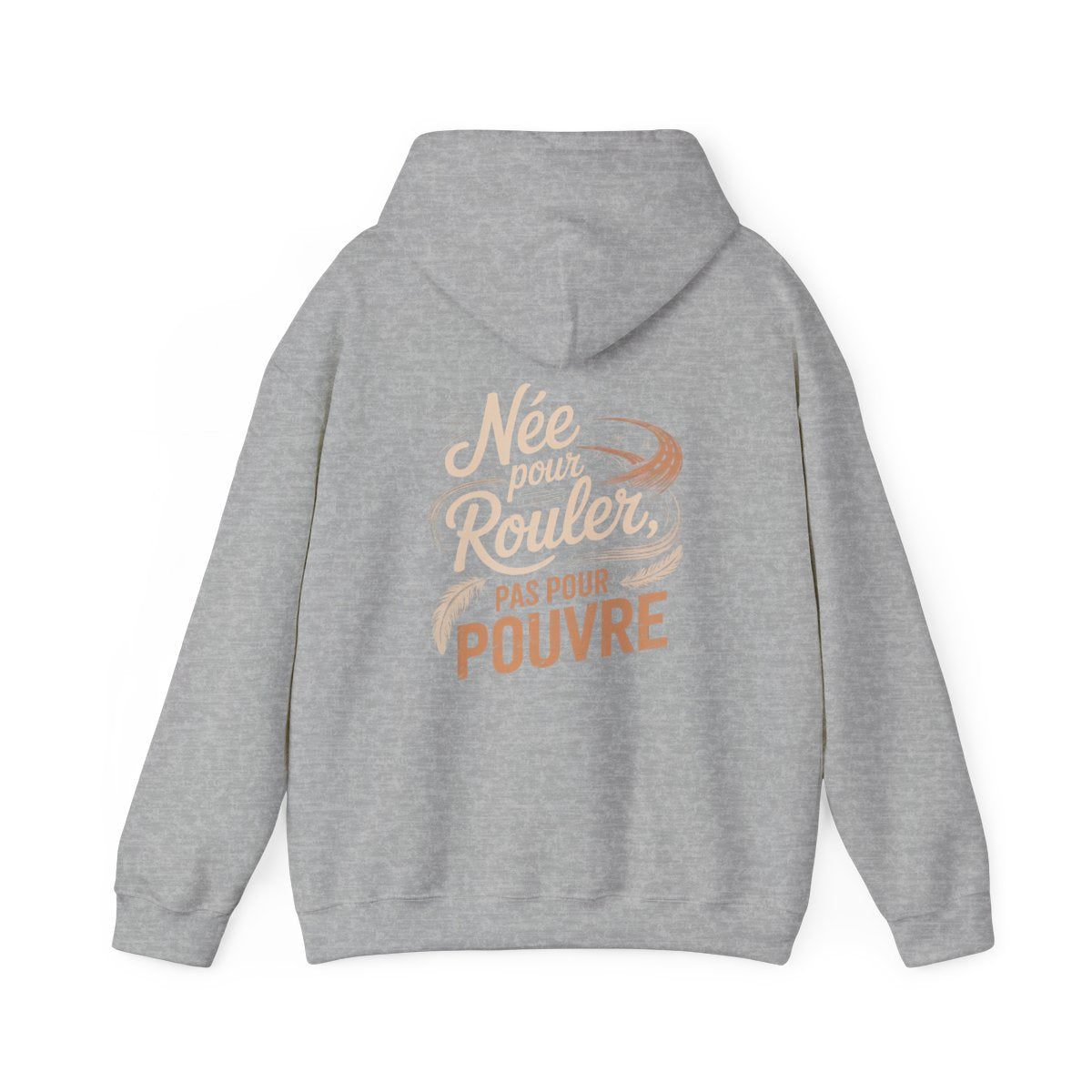 Née pour rouler, pas pour suivre.