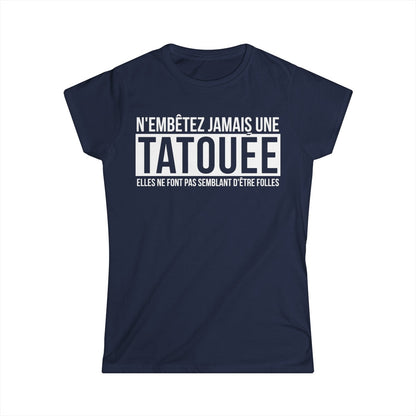 N'embêtez jamais une tatouée elles ne font pas semblant d'être folles