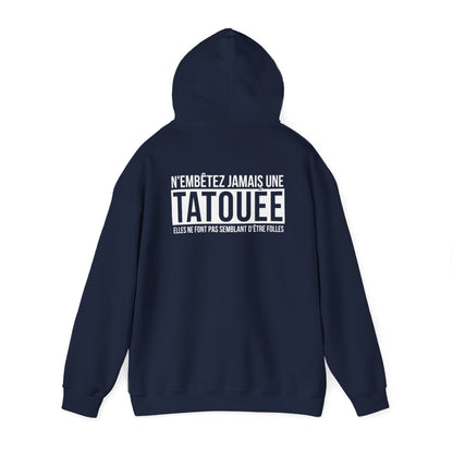 N'embêtez jamais une tatouée elles ne font pas semblant d'être folles