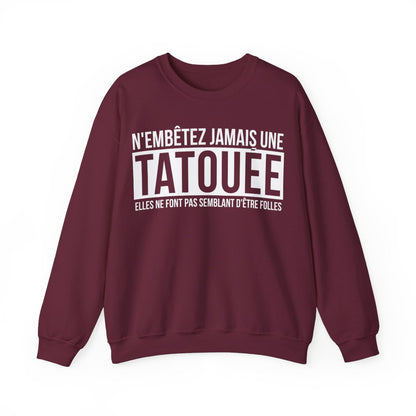 N'embêtez jamais une tatouée elles ne font pas semblant d'être folles