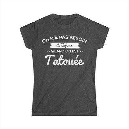 On n'a pas besoin de bijoux quand on est tatouée