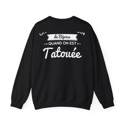 On n'a pas besoin de bijoux quand on est tatouée