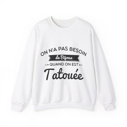 On n'a pas besoin de bijoux quand on est tatouée