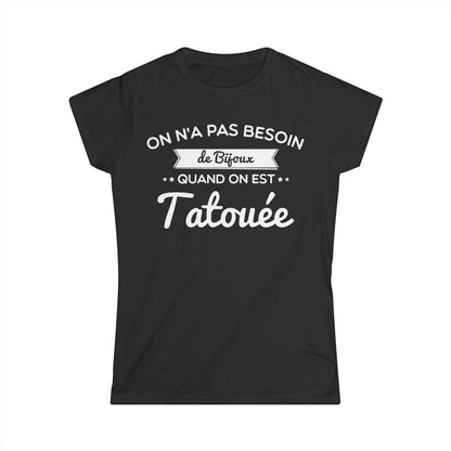 On n'a pas besoin de bijoux quand on est tatouée