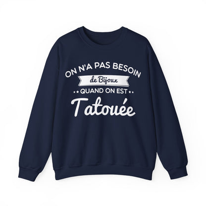 On n'a pas besoin de bijoux quand on est tatouée