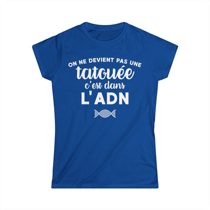 On ne devient pas une tatouée c'est dans l'adn