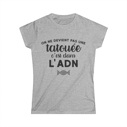 On ne devient pas une tatouée c'est dans l'adn