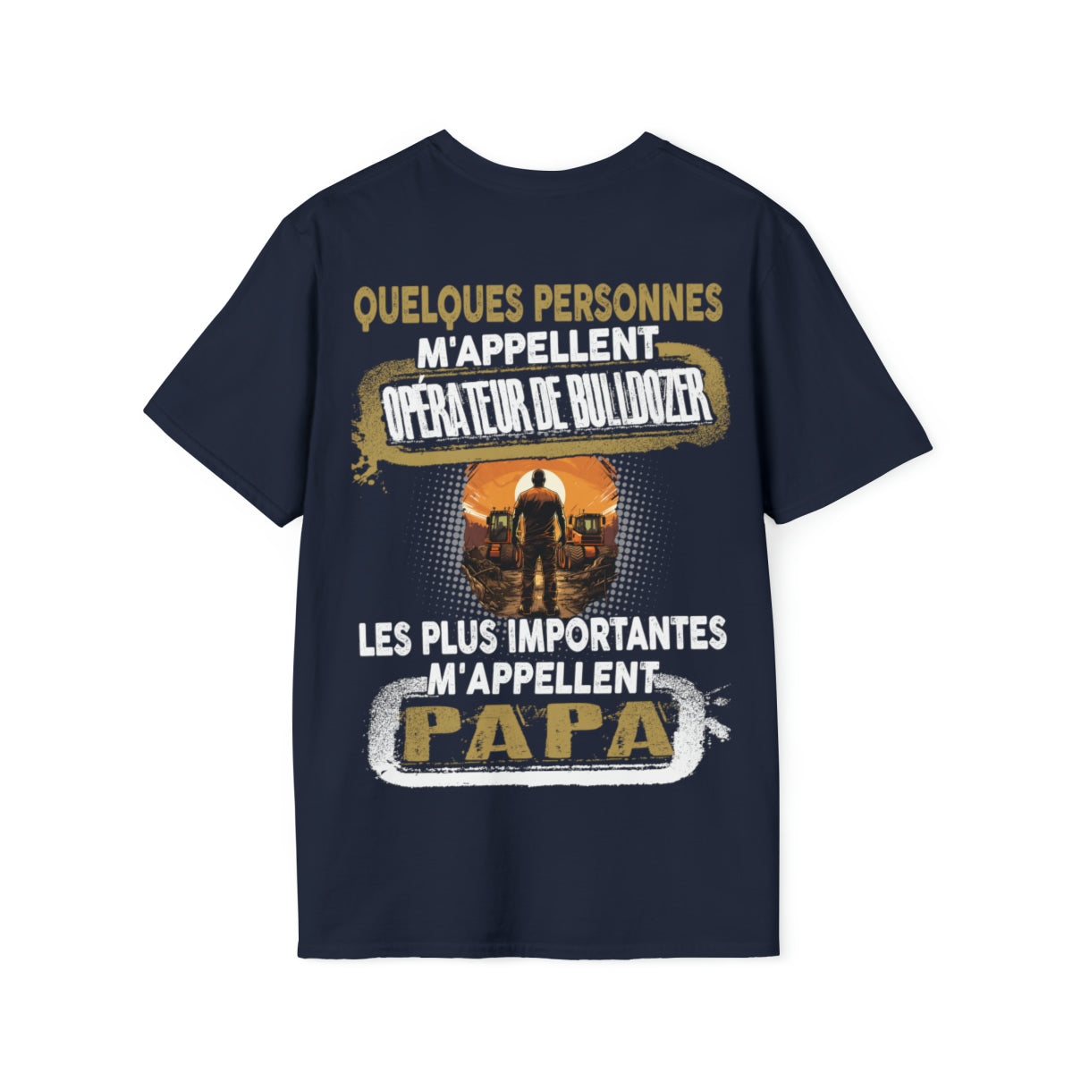 Opérateur de Bulldozer du Bâtiment, Papa du Cœur
