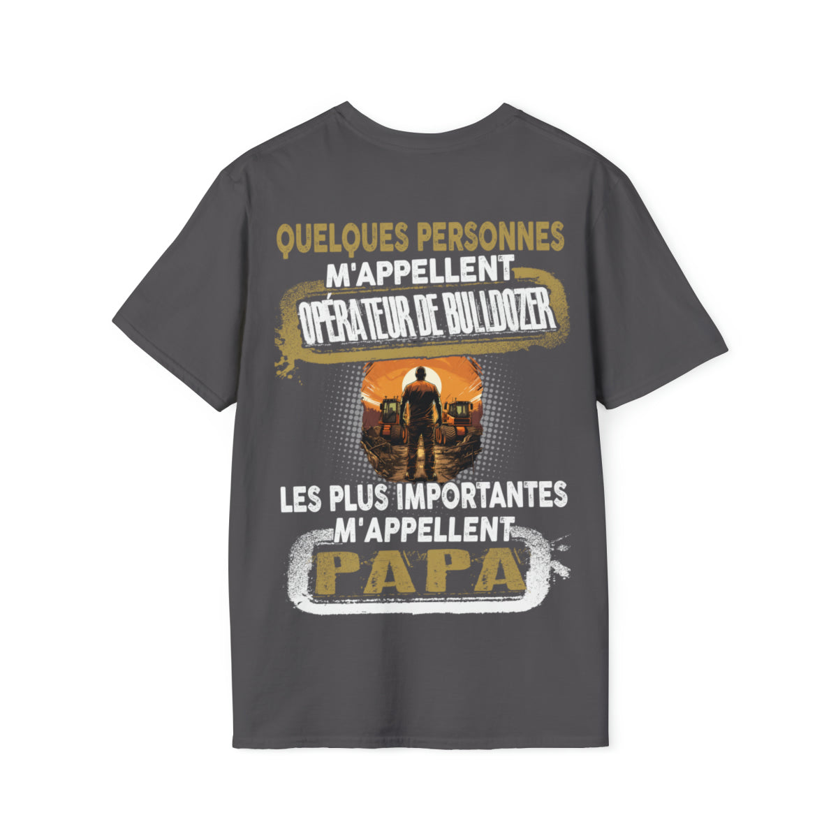 Opérateur de Bulldozer du Bâtiment, Papa du Cœur