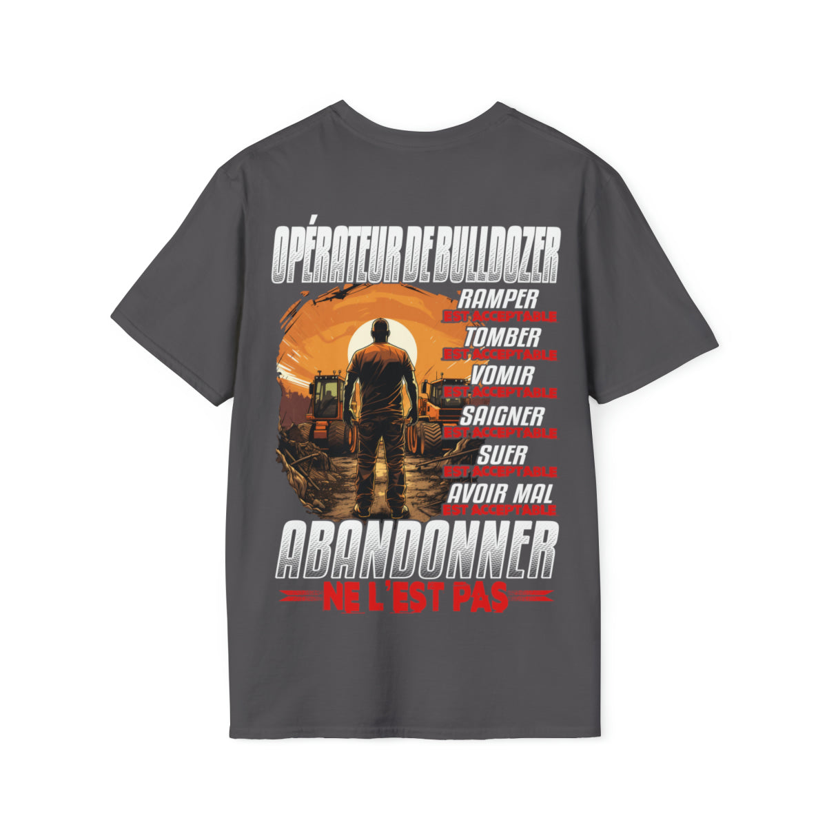 Opérateur de Bulldozer, ramper, tomber, vomir, saigner est acceptable