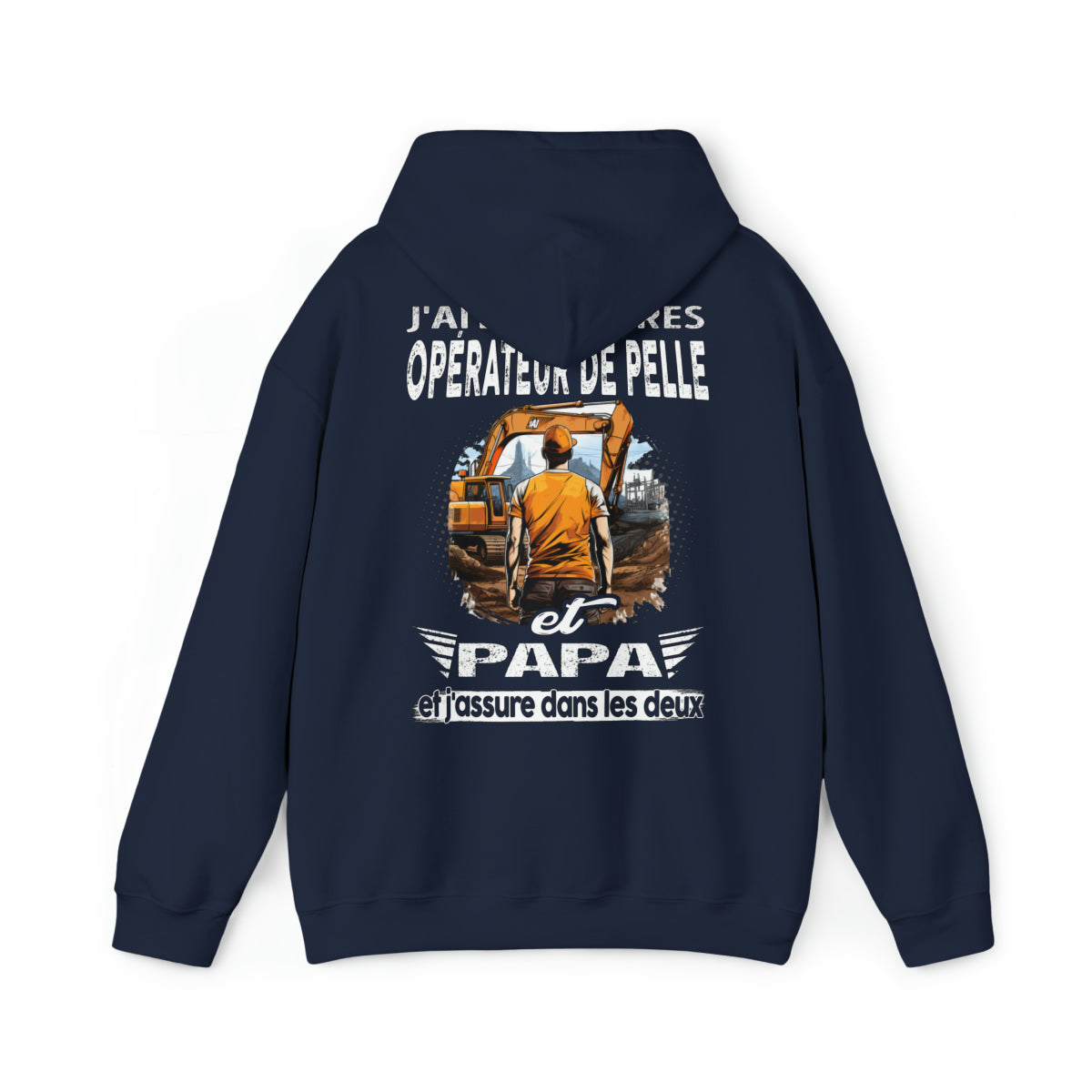 Opérateur de Pelle et papa, et j'assure dans les deux