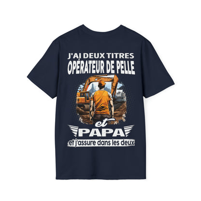 Opérateur de Pelle et papa, et j'assure dans les deux