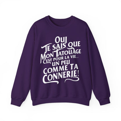 Oui je sais que mon tatouage c'est pour la vie... un peu comme ta connerie