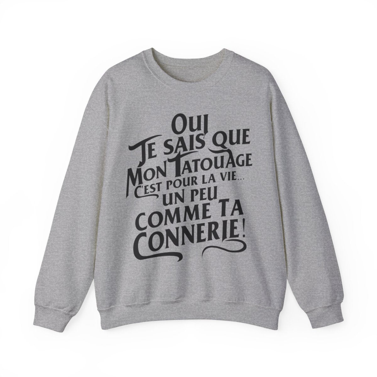 Oui je sais que mon tatouage c'est pour la vie... un peu comme ta connerie