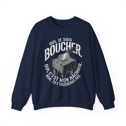 Oui, je suis boucher. C'est mon hachoir.