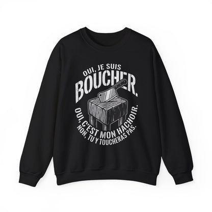 Oui, je suis boucher. C'est mon hachoir.