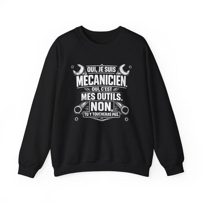 Oui, je suis Mécanicien. Oui, c'est mes outils.