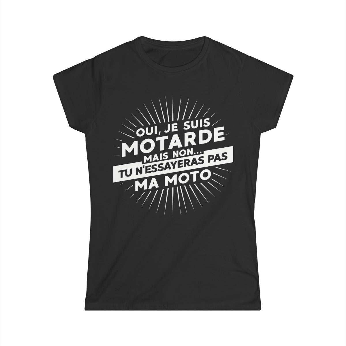 Oui, je suis motarde mais non... tu n'essayeras pas ma moto