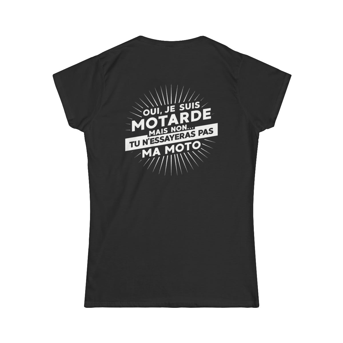 Oui, je suis motarde mais non... tu n'essayeras pas ma moto