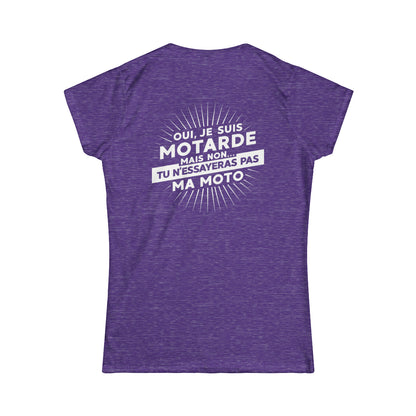 Oui, je suis motarde mais non... tu n'essayeras pas ma moto