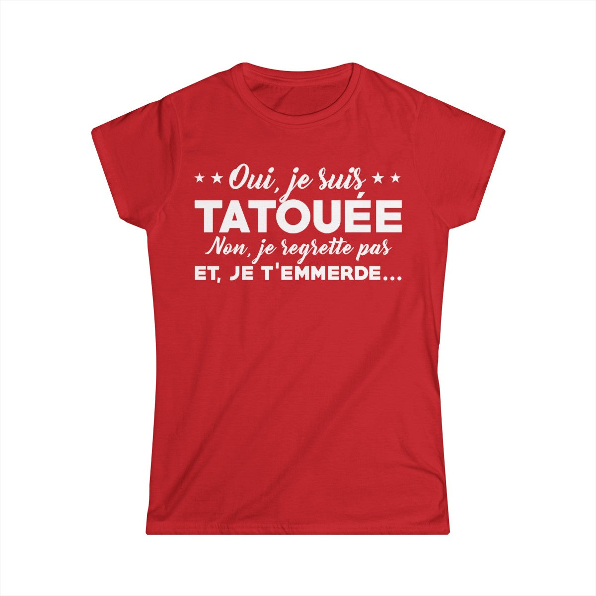 Oui, je suis tatouée et non, je regrette pas et je t'emmerde