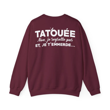 Oui, je suis tatouée et non, je regrette pas et je t'emmerde