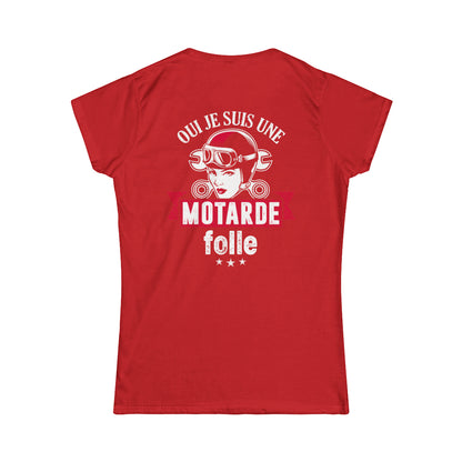 Oui, je suis une motarde folle