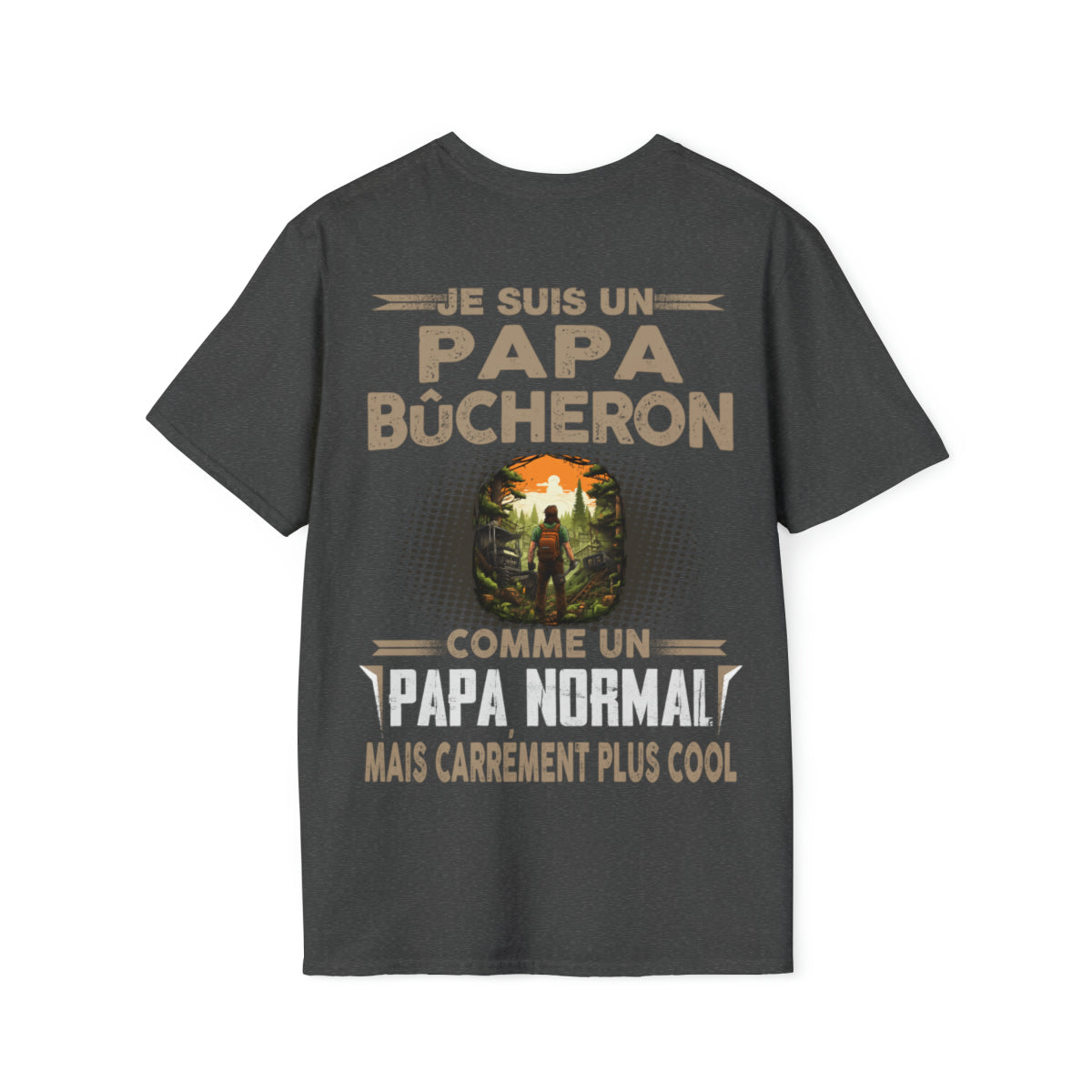 Papa Bûcheron, papa cool