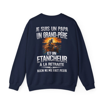 Papa, Grand-père, Etancheur et sans peur