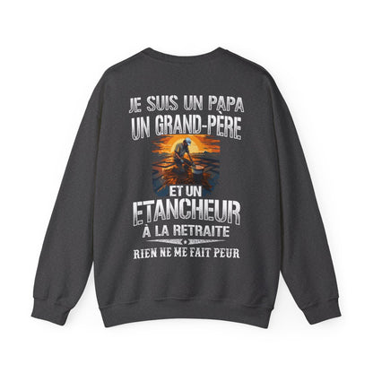 Papa, Grand-père, Etancheur et sans peur