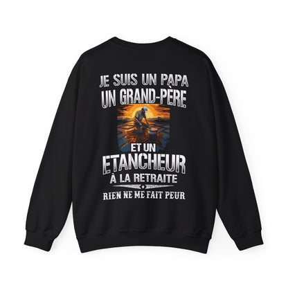 Papa, Grand-père, Etancheur et sans peur