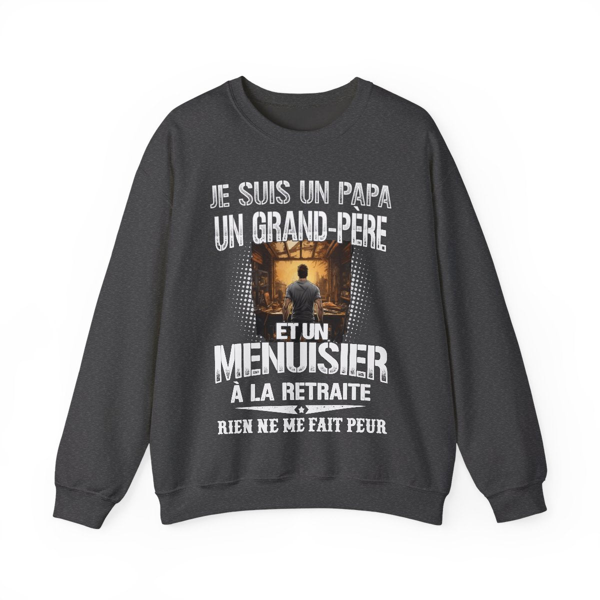 Papa, Grand-père, Menuisier et sans peur