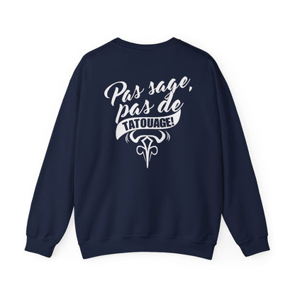 Pas sage, pas de tatouage