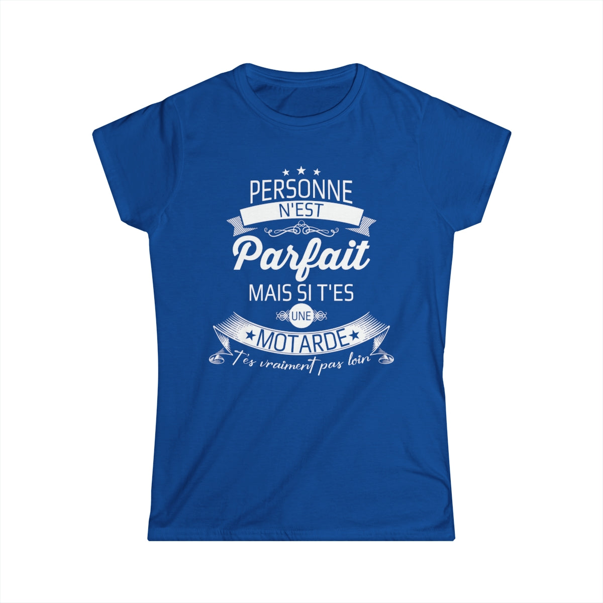Personne n'est parfait mais si t'es une motarde t'es vraiment pas loin