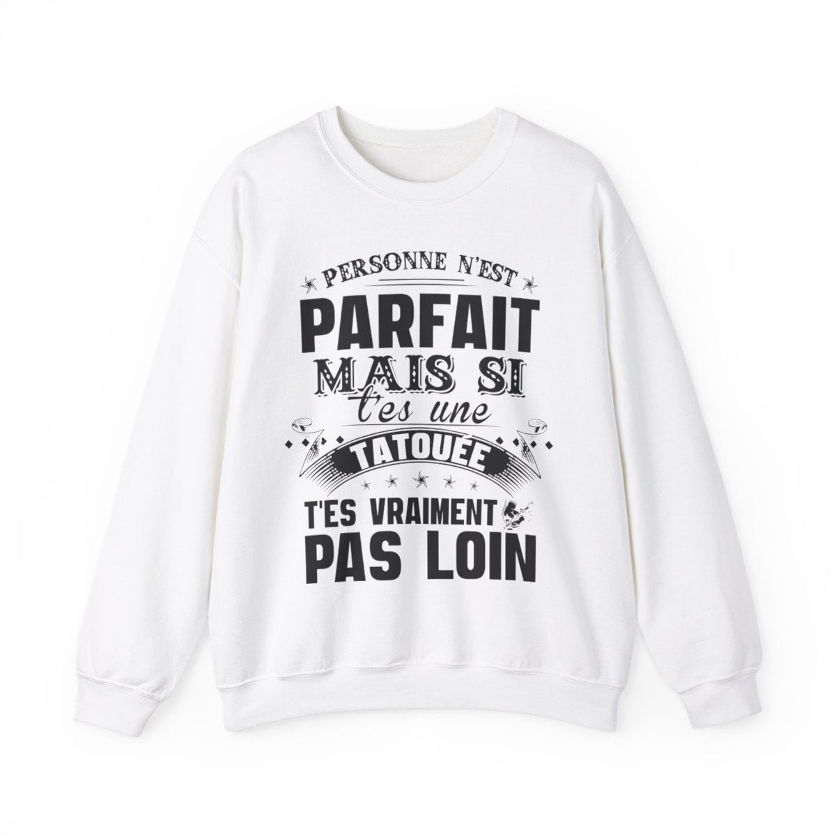 Personne n'est parfait mais si t'es une tatouée t'es vraiment pas loin