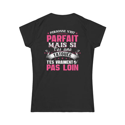 Personne n'est parfait mais si t'es une tatouée t'es vraiment pas loin