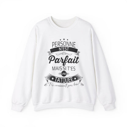 Personne n'est parfait mais si t'es une tatouée t'es vraiment pas loin