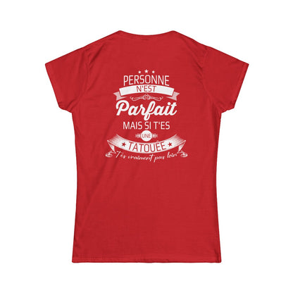 Personne n'est parfait mais si t'es une tatouée t'es vraiment pas loin