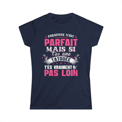 Personne n'est parfait mais si t'es une tatouée t'es vraiment pas loin