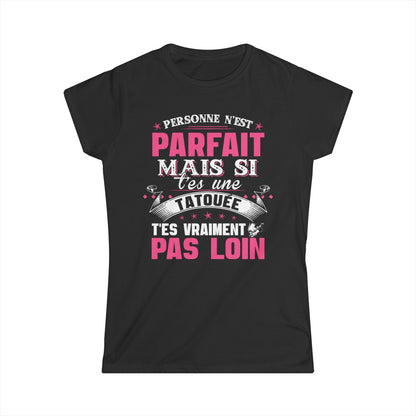 Personne n'est parfait mais si t'es une tatouée t'es vraiment pas loin