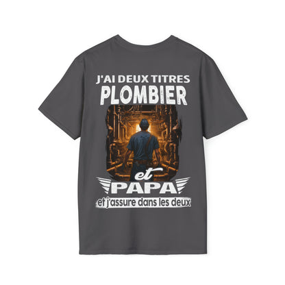 Plombier et papa, et j'assure dans les deux
