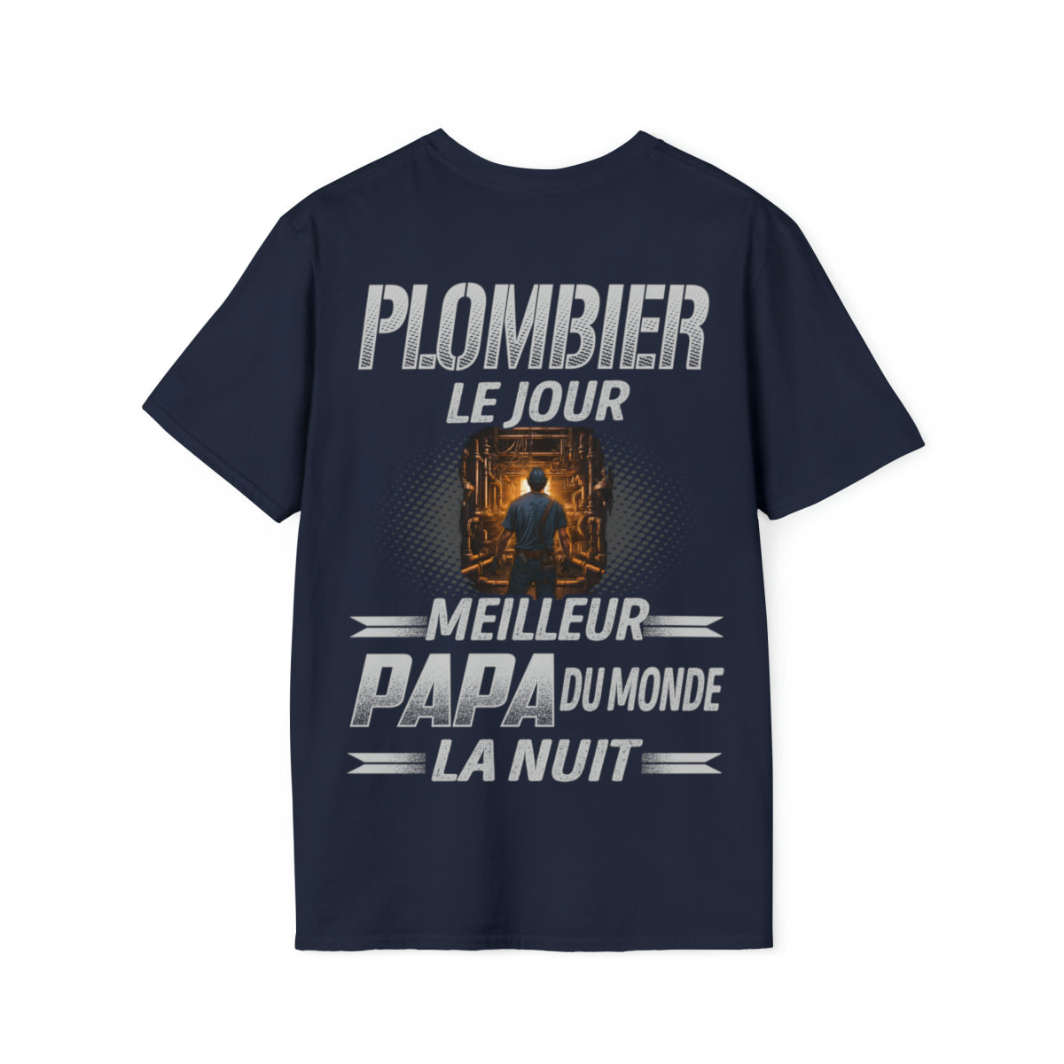 Plombier le jour, papa la nuit