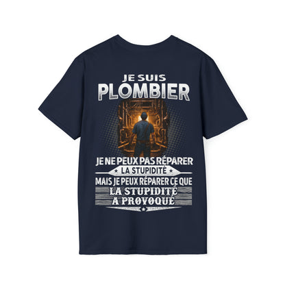 Plombier peut réparer ce que la stupidité a provoqué