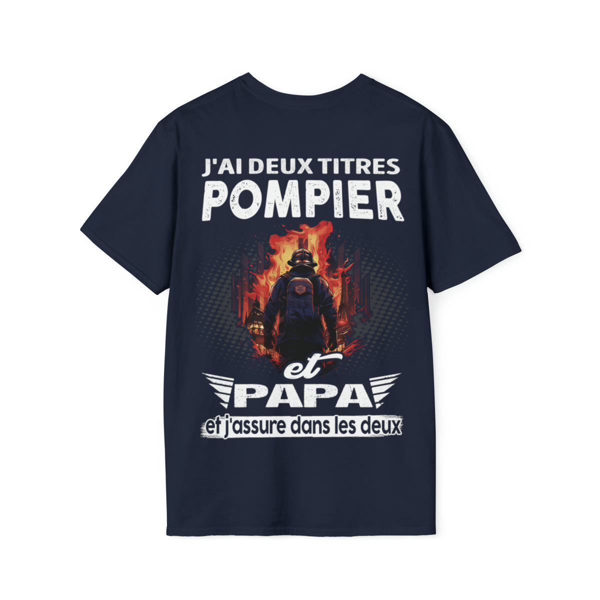 Pompier et papa, et j'assure dans les deux