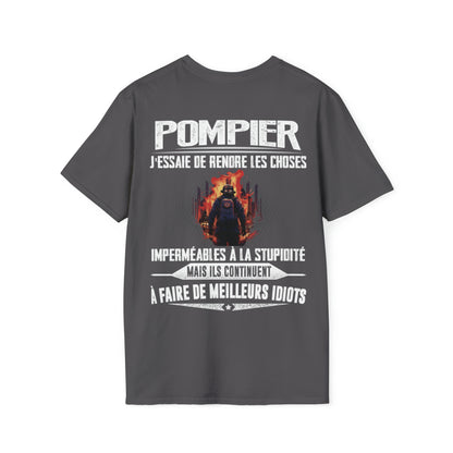Pompier, j'essaie de rendre les choses imperméables à la stupidité