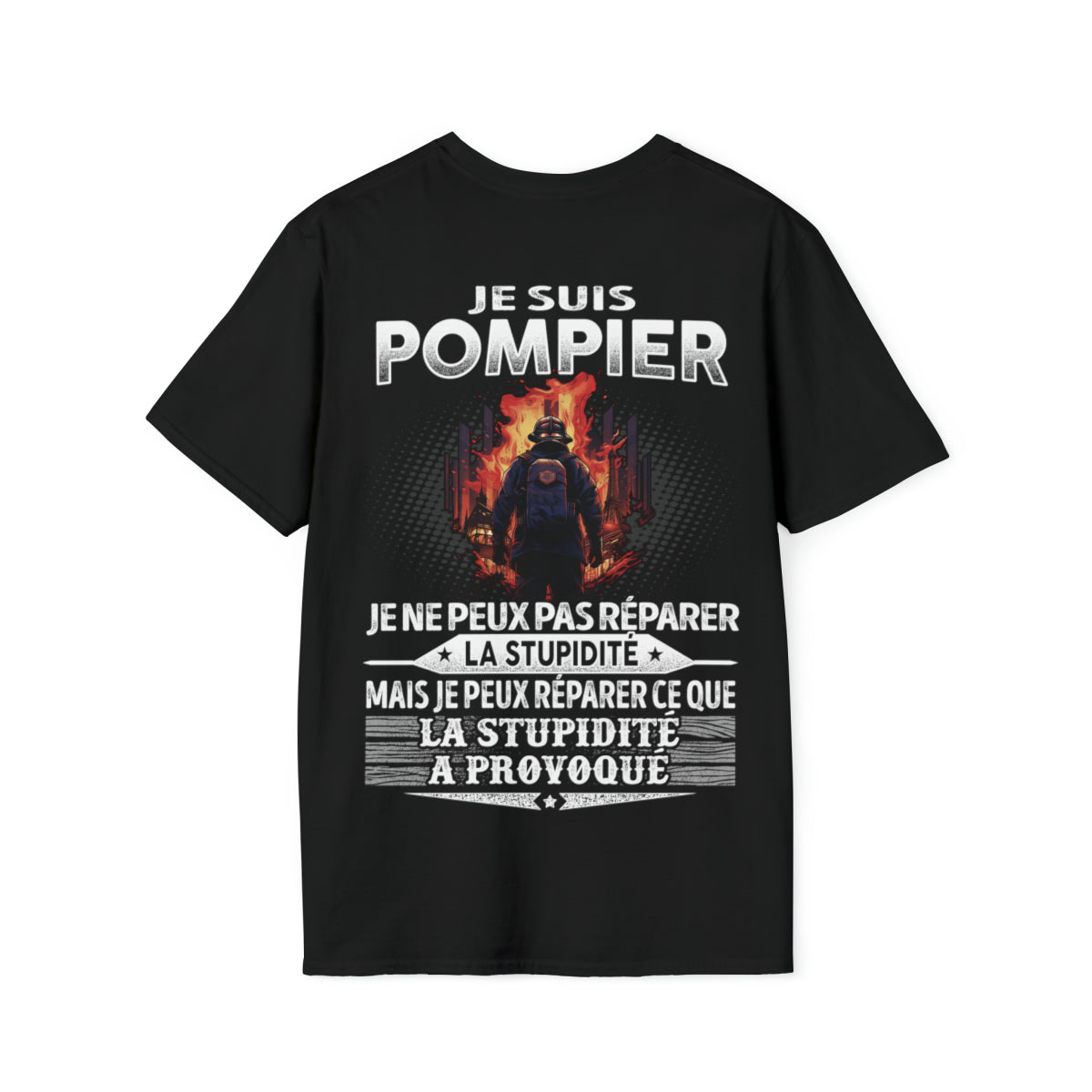 Pompier peut réparer ce que la stupidité a provoqué