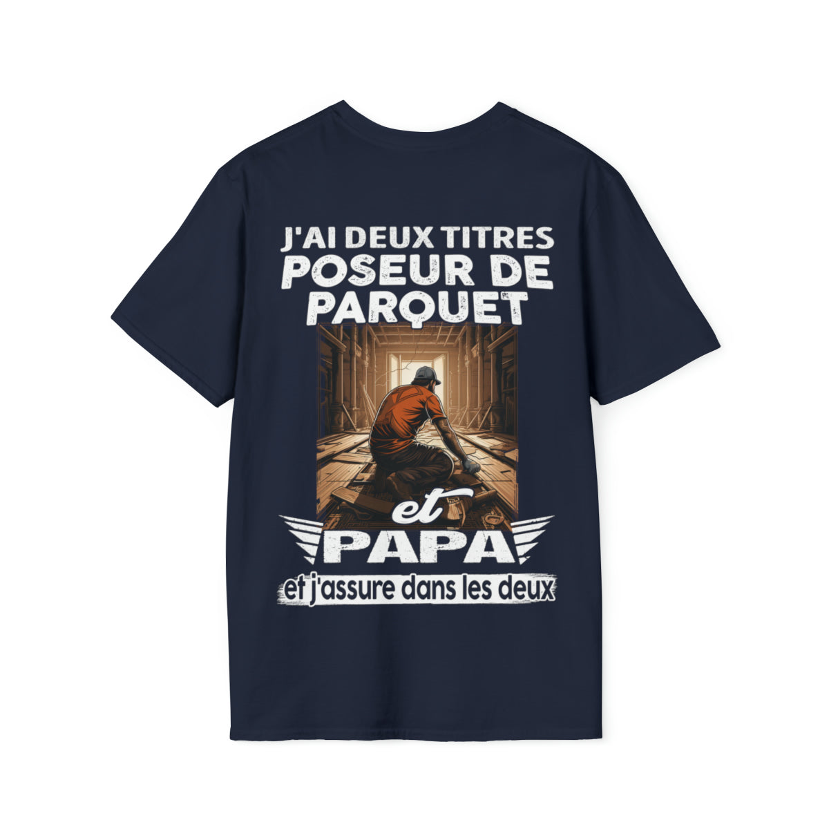 Poseur de Parquet et papa, et j'assure dans les deux